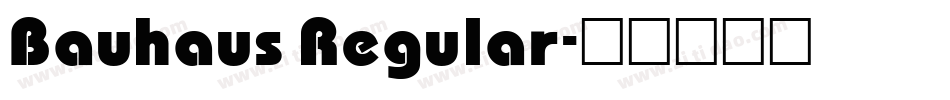 Bauhaus Regular字体转换